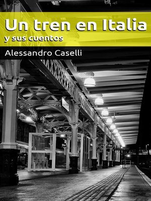 cover image of Un tren en Italia y sus cuentos
